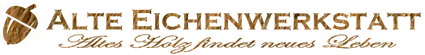 Alteeichenwerkstatt.